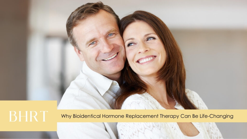 Why Bioidentical Hormone Replacement Therapy Can Be Life-Changing