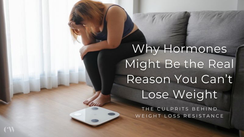 Why Hormones Might Be The Real Reason You Can't Lose Weight